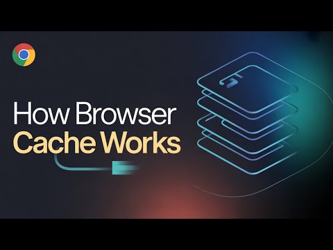 Browser Caching: How It Works & Why You Should Care