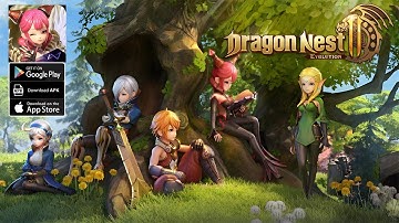 Dragon Nest 2: Evolution Gameplay - MMORPG Game Android iOS APK