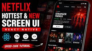 Netflix Hottest & New Screen UI React Native