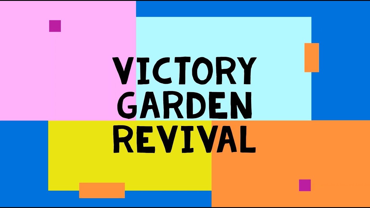 Victory Garden Revival YouTube
