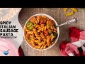 Deliciously spicy italian sausage pasta recipe