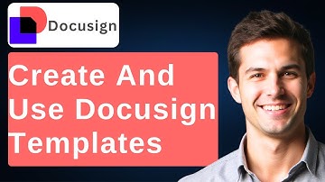 How To Create And Use DocuSign Templates [2025 Guide]