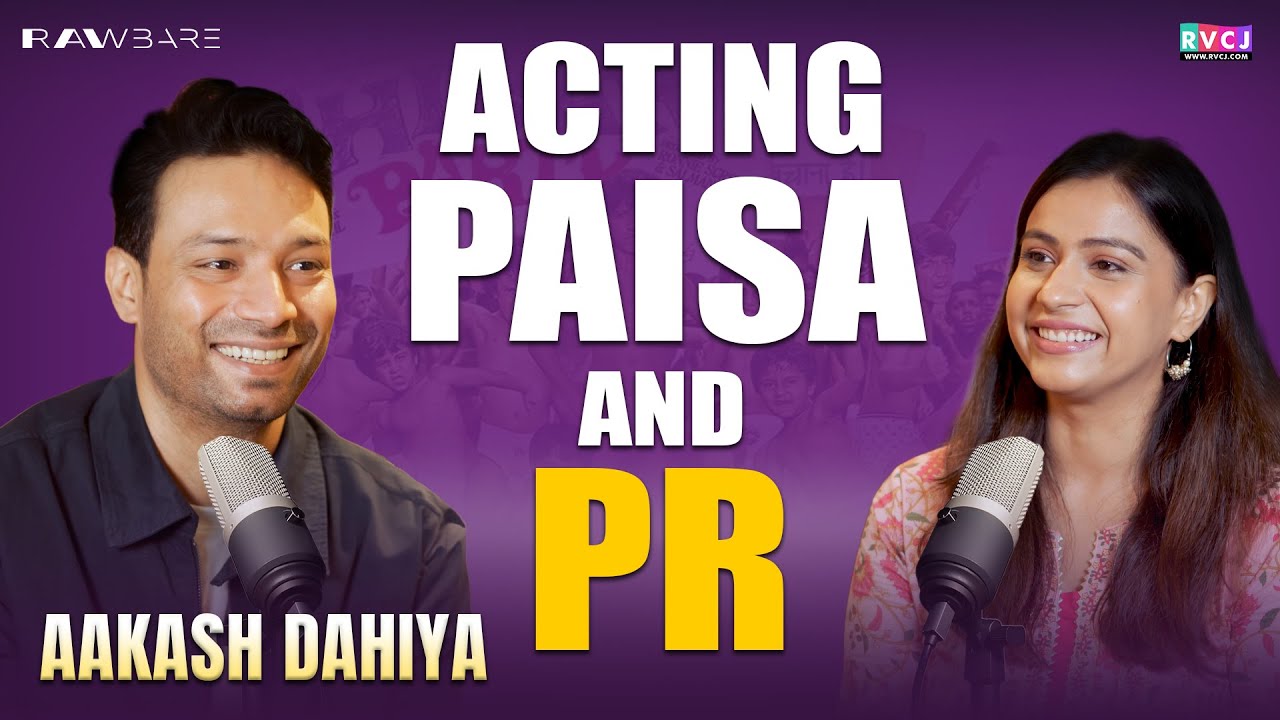 Aakash Dahiya on Surviving in the Film Industry | RVCJ Movies 