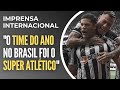 GALO É EXALTADO EM JORNAIS DO MUNDO TODO APÓS TÍTULO DA COPA DO BRASIL