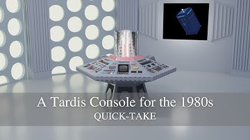 A Tardis Console for the 1980s: quick-take