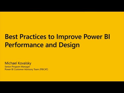 Power BI Dev Camp: Best Practices to Improve Power BI Performance and Design
