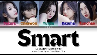 LE SSERAFIM (르세라핌) - Smart (Color Coded Lyrics)