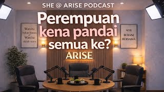 Download Lagu Perempuan Kena Pandai Semua Ke? | SHE@ARISE Podcast EP002 MP3