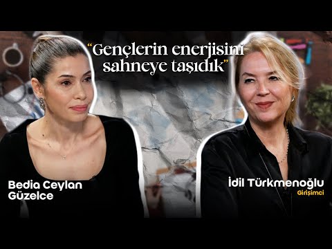 İdil Türkmenoğlu: "Gençlerin enerjisini sahneye taşıdık" / Bedia Ceylan Güzelce