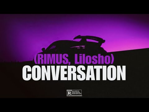 RIMUS CONVERSATION FEAT Lilosho OFFICIAL AUDIO