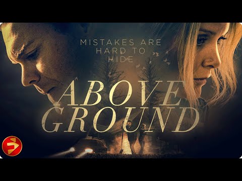 ABOVE GROUND