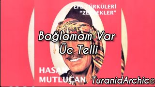 Bağlamam Var Üç Telli