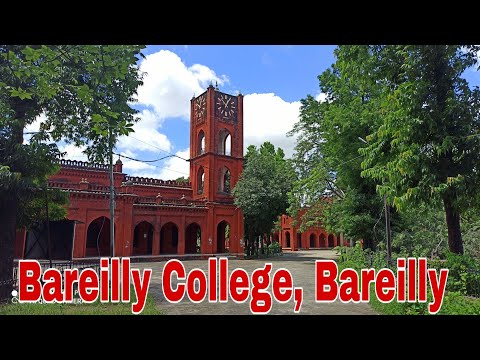 Bareilly College, Bareilly..Journey Of Bareilly College, बरेली कॉलेज, बरेली......