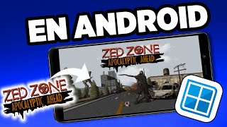 🧟‍♂️Probé Zed Zone en Android Winlator bionic 2.7.2 vanilla