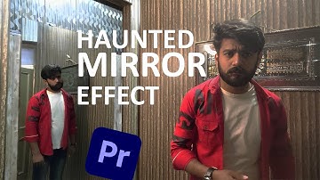 This SCARY HAUNTED MIRROR EFFECT is NOT DIFFICULT! (Premiere Pro Tutorial) in Urdu
