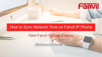 Video Guides- How to Sync Network Time on Fanvil IP Phone
