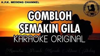 Gombloh - Semakin Gila Karaoke Original