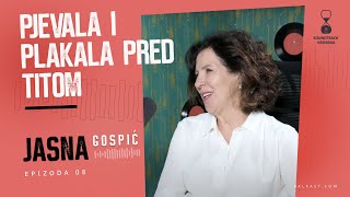 Soundtrack Vremena - Jasna Gospić - S1E8 - Pjevala i plakala pred Titom