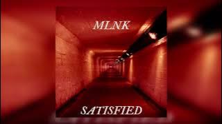 MLNK - Satisfied