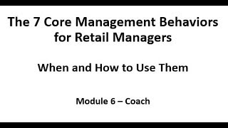 The 7 Core Management Behaviors   Module 6