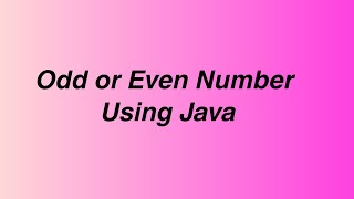 Odd or Even Number Using Java | Simple Code