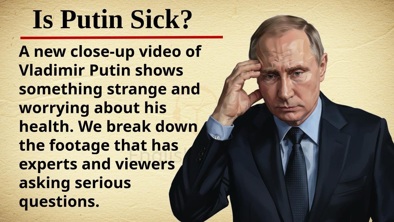 Is Putin Sick? || 🇷🇺🤔 Learn English Through Story Level 2 || Graded Reader 🎧
