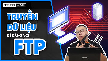[Chia sẻ] Về giao thức FTP và những điều có thể bạn chưa biết