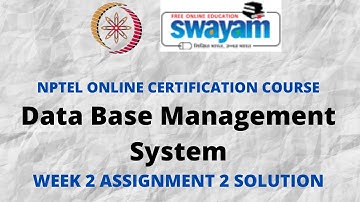 Data Base Management System | NPTEL | Week 2 Assignment 2 Solution | July 2021
