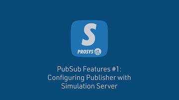 PubSub Features #1: Configuring Publisher with Simulation Server