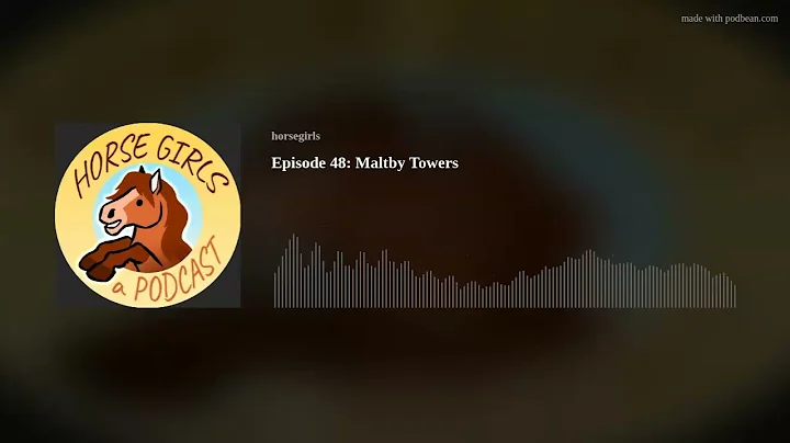Episode 48: Maltby Towers - DayDayNews