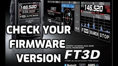 Yaesu FT3D -Check Your  Firmware Version