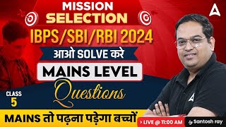 IBPS/SBI/RBI Exams 2024 l Mains Level Questions | English by Santosh Ray #5