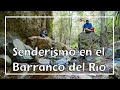 Senderismo en el Barranco del Río - Tenerife