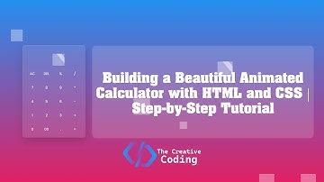 Building a Beautiful Animated Calculator with HTML and CSS and JavaScript | Step-by-Step Tutorial