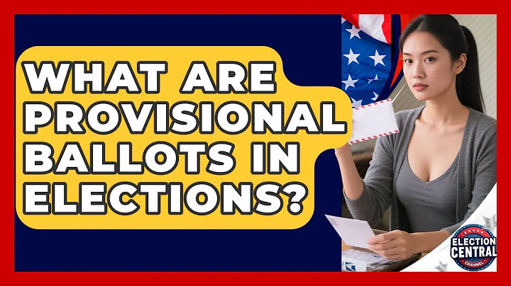 What Are Provisional Ballots In Elections? - Election Central Channel