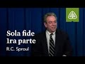 Sola fide (1ra parte): ¿Qué es la teología reformada? con R.C. Sproul