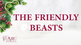 The Friendly Beasts Song S  Top Christmas Hymn And Carol  Divine Hymns
