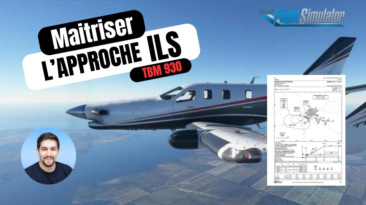 🎯 Maîtrise de l'Approche ILS : Guide Expert pour le TBM ✈️