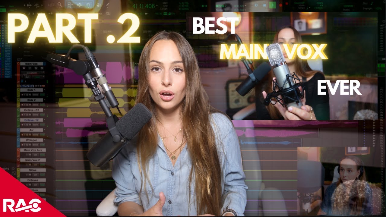 How To Get The Best Main Vocals EVER | Main Vox | Vocal Production (Part 2)
