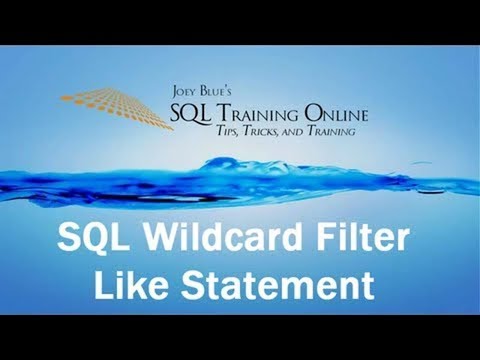 Sql Training Online - Sql Wildcard Filter  2019