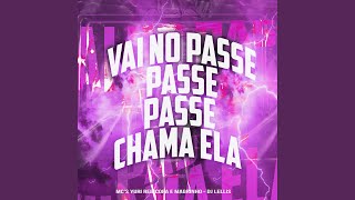 Vai no Passe Passe Passe Chama Ela