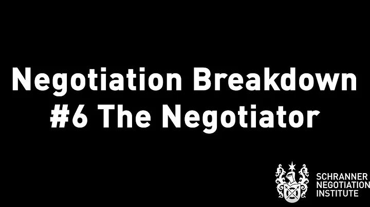 Negotiation Breakdown #6 The Negotiator