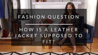 How Is A Leather Jacket Supposed To Fit?