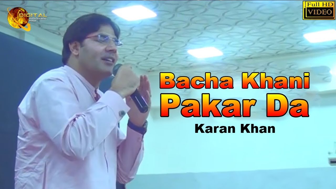 Pashto New Song 2018  Bacha Khani Pakar Da  Karan Khan  HD Video