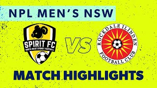 NPL Men's NSW Round 24 Highlights – NWS Spirit FC v Rockdale Ilinden