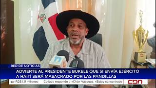 Red de Noticias | Advierten a Bukele que si envía ejército a Haití será masacrado por pandillas