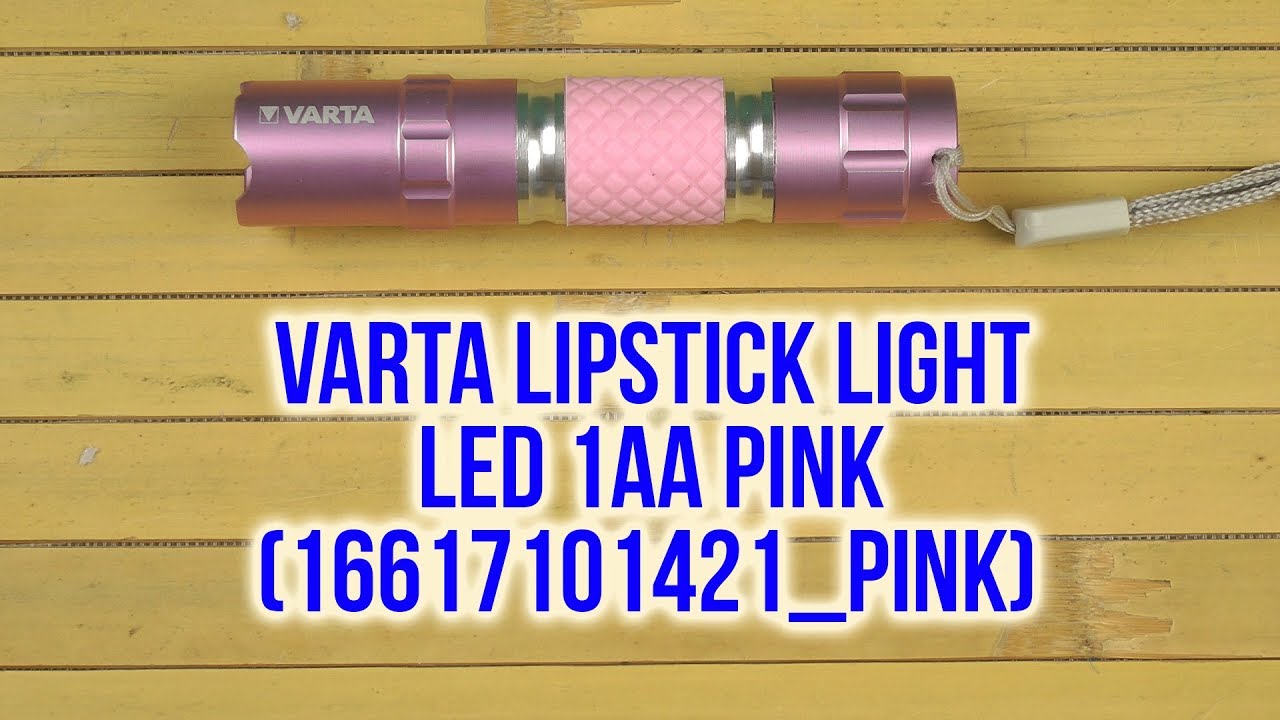 Распаковка Varta Lipstick Light LED Pink - YouTube 16617101421_pink 1AA