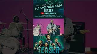 “ ELLA NAAMANGALILUM “ TEASER Releasing tomorrow at 6pm - Stay tuned