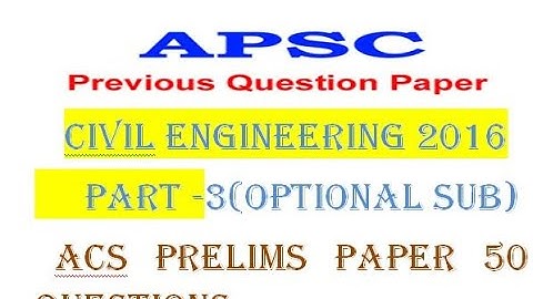 APSC PRELIMS CIVIL ENGINEERING  paper 2016 PART  3