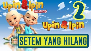 Setem Yang Hilang | Upin & Ipin Terbaru  (2021)